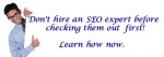 Before you hire an SEO “expert” check these things out first!